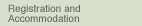 Registration and Accommodation